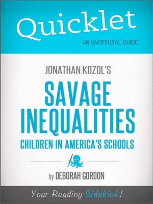 cover image of Quicklet on Jonathan Kozol's Savage Inequalities